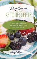 Easy Recipes For Your Keto Desserts