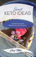 Sweet Keto Ideas
