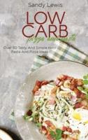Low Carb Pizza And Pasta