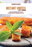Instant Vortex Easy Cooking