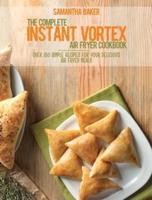 The Complete Instant Vortex Air Fryer Cookbook