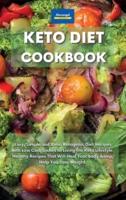 Keto Diet Cookbook: Easy, Simple and Basic Ketogenic Diet Recipes with Low Carb Dishes to Living the Keto Lifestyle. Healthy Recipes That Will Heal Your Body &amp; Help You Lose Weight.