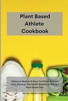 Planet Based Athlete Cookbook