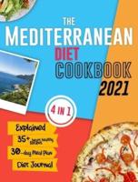 The Mediterranean Diet Cookbook for Beginners: The Science-Backed Guide for Rapid Weight Loss and Long-Lasting Health by Following Inexpensive, Easy and Heart-Healthy Recipes   Includes 30-Day Meal Prep