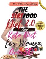The Sirtfood Diet 2.0 and Keto Diet for Women Over 50