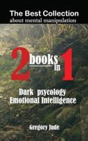The Best Collection of Information About Mental Manipulation 2 Books in 1