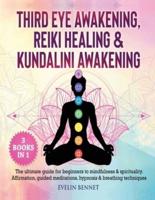 Third Eye Awaking, Reiki Healing, And Kundalini Awaking