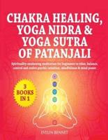 Chakra Healing, Yoga Nidra And Yoga Sutra of Patanjali