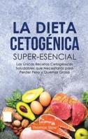 La Dieta Ceto Superesencial