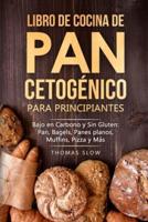 Libro De Cocina De Pan Cetogénico Para Principiantes