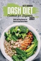 Dash Diet Cookbook for Beginners 2021