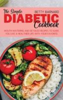 The Simple Diabetic Cookbook