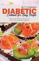 Diabetic Cookbook for Busy People