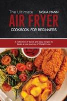 The Ultimate Air Fryer Cookbook for Beginners