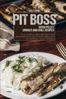 Pit Boss Wood Pellet Smoker and Grill Recipes