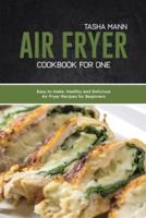 Air Fryer Cookbook for One