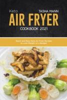 Keto Air Fryer Cookbook 2021