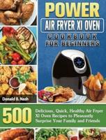 Power Air Fryer Xl Oven Cookbook For Beginners