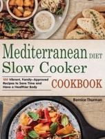 Mediterranean Diet Slow Cooker Cookbook