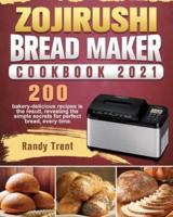 Zojirushi Bread Maker Cookbook 2021: 200 bakery-delicious recipes is the result, revealing the simple secrets for perfect bread, every time.