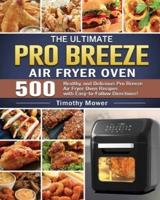 The Ultimate Pro Breeze Air Fryer Oven