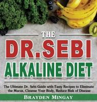 The DR. SEBI Alkaline Diet