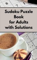 Sudoku Puzzle Book for Adults With Solutions