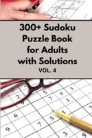 300+ Sudoku Puzzle Book for Adults With Solutions VOL 4