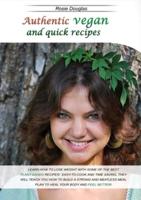 Authentic Vegan And Quick Recipes