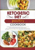 Ketogenic Diet Poultry Cookbook