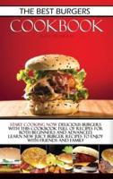 The Best Burgers Cookbook