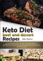Keto Diet Beef and Dessert Recipes