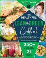 The Healthful Lean and Green Cookbook