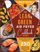 The Lean and Green Air Fryer Cookbook