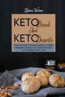 Keto Bread And Keto Desserts