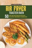 Air Fryer Toaster Oven Cookbook