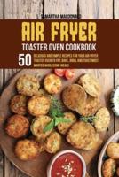 Air Fryer Toaster Oven Cookbook