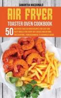 Air Fryer Toaster Oven Cookbook