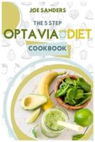 The 5 Step Optavia Diet Cookbook