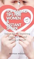 Top Dating Tips for Women & Instant Spark