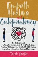 Empath Healing and Codependency