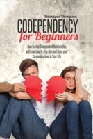 Codependency for Beginners