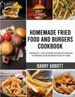 Homemade Fried Food and Burgers Cookbook