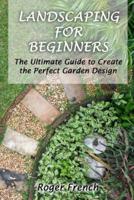 Landscaping For Beginners