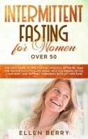 Intermittent Fasting for Women Over 50