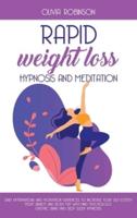 RAPID WEIGHT LOSS HYPNOSIS AND MEDITATION: Daily affirmations and motivation sentences to increase your self-esteem. Fight anxiety and body fat with mind psychology. Gastric band and deep sleep hypnosis.