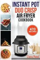 Instant Pot Duo Crisp Air Fryer Cookbook