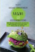 High Protein Vegan Cookbook: Fast and Easy Vegan Recipes for Athletes, How to Naturally Lose Weight, Build Muscle and Live Healthier