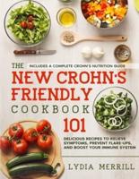 The New Crohn's Friendly Cookbook
