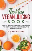 The New Vegan Juicing Book